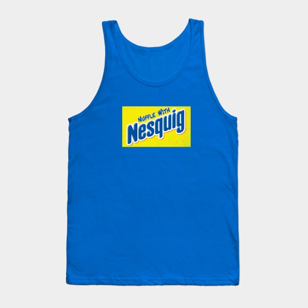 Nuffle with Nesquig Tank Top by Wykd_Life